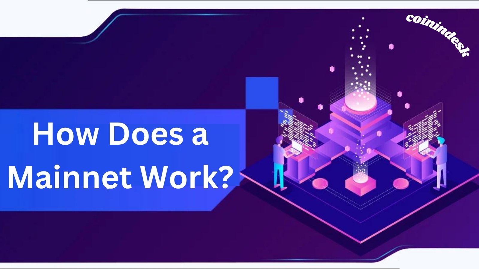 How Does a Mainnet Work?