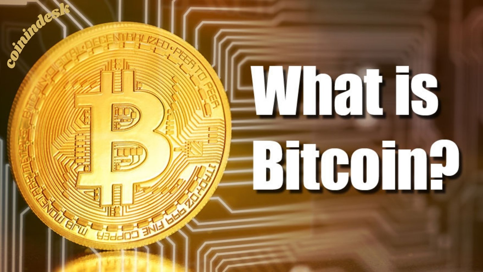 What Is Bitcoin?