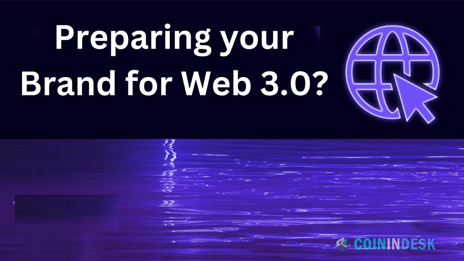 Preparing your Brand for Web 3.0?