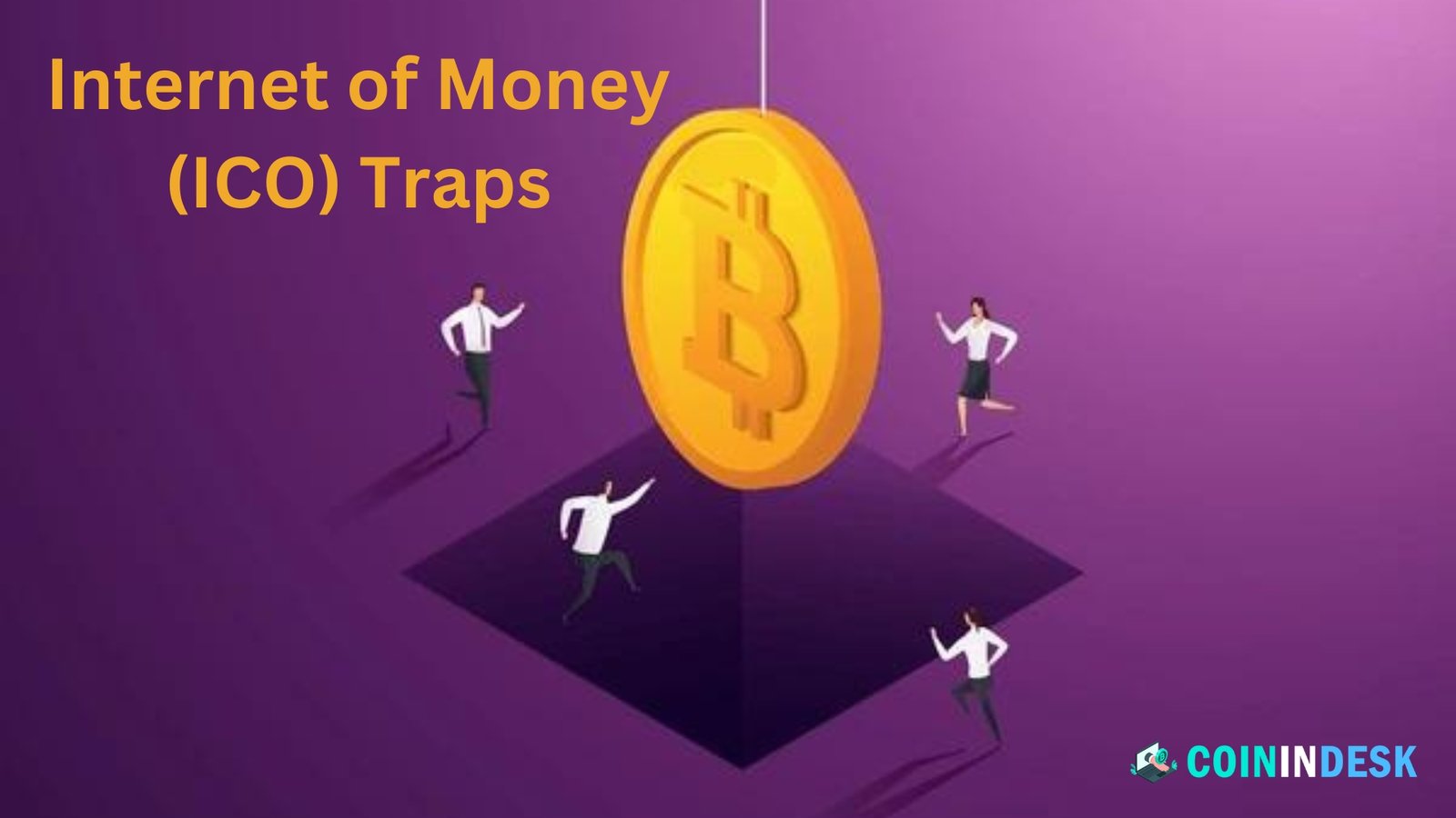 Internet of Money (ICO) Traps