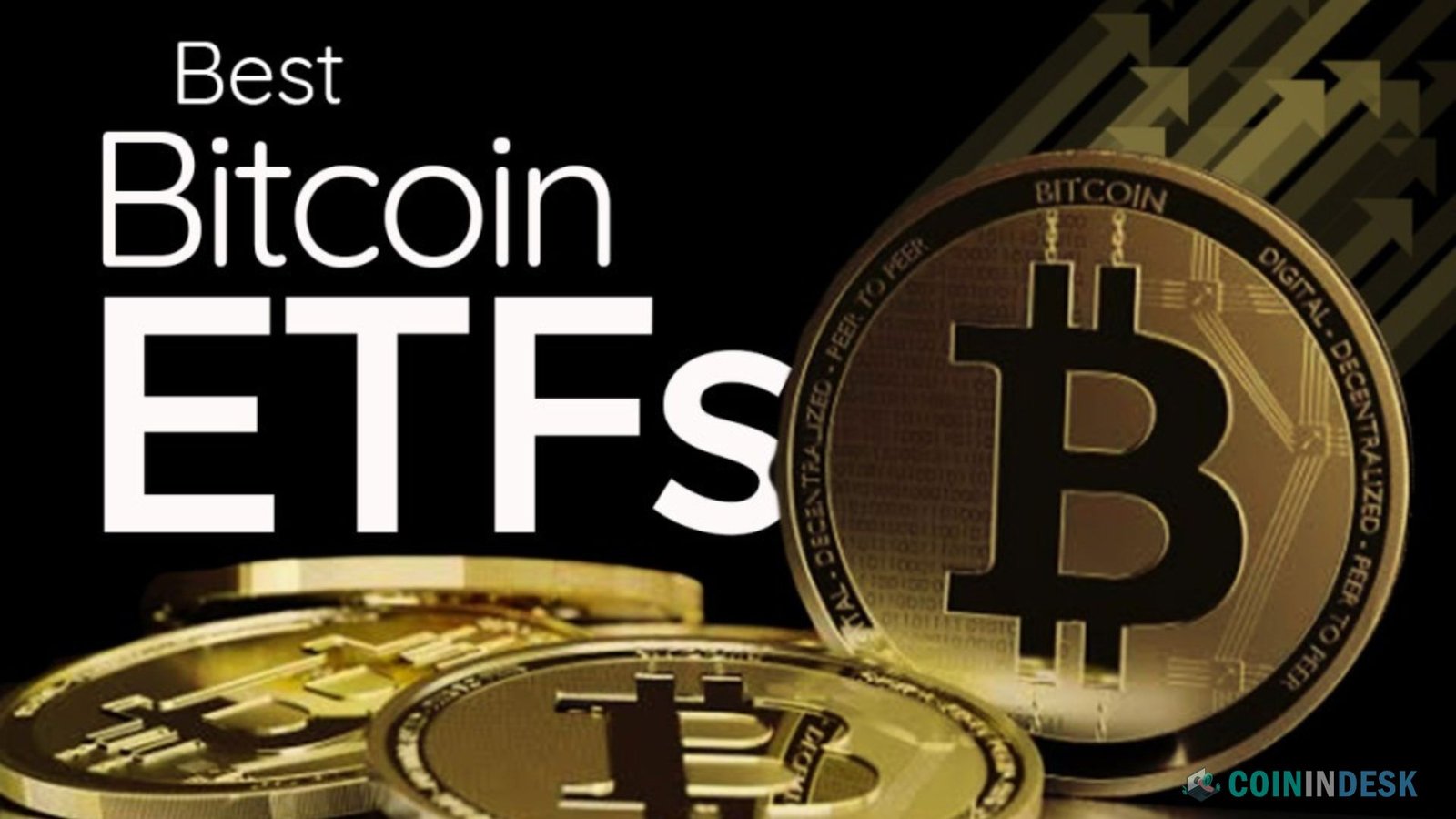 Best Bitcoin ETFs: A Complete Guide By Coinindesk