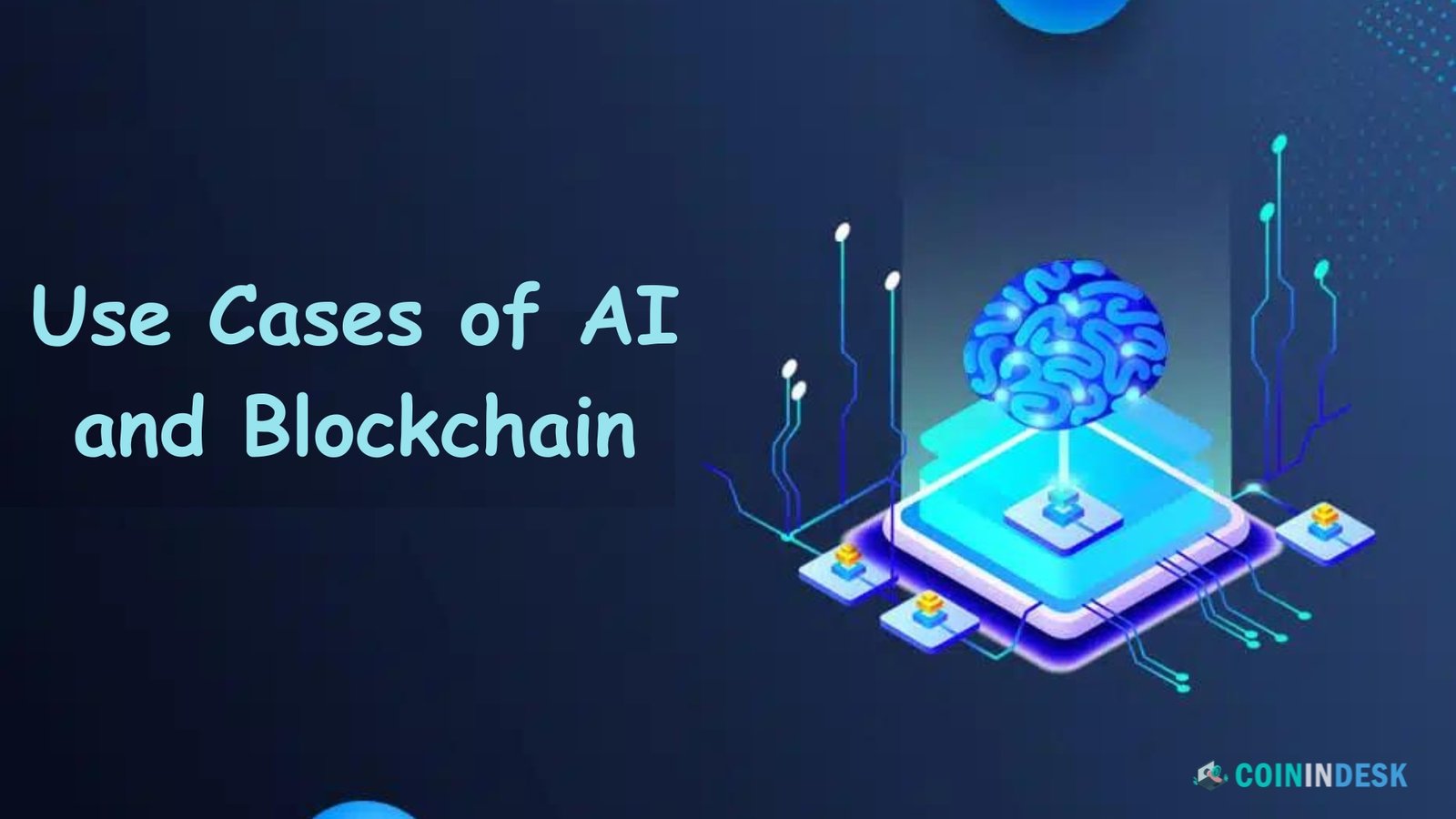 Use Cases of AI and Blockchain Together